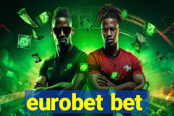 eurobet bet